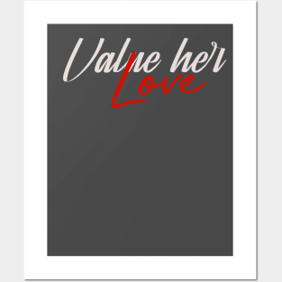 Value her  love v3 ( white letters) Posters and Art